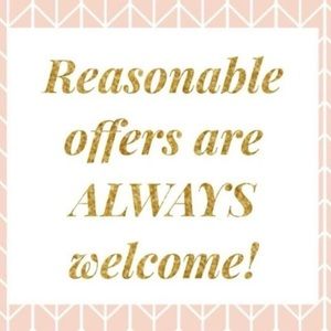 Reasonable offers are ALWAYS welcome. Remember poshmark takes 20%. 🥰
